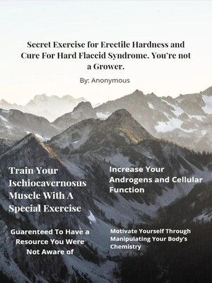 cover image of You're not a Grower. Secret Exercise for Erectile Hardness and Cure For Hard Flaccid Syndrome.